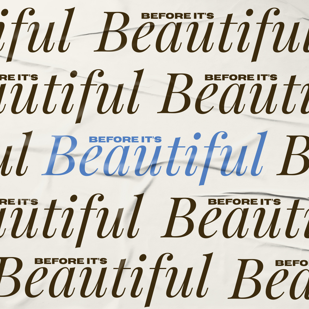 Before It's Beautiful 