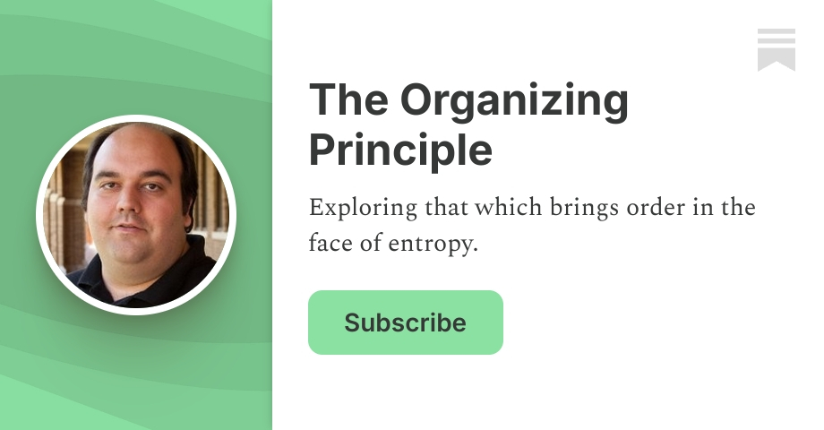The Organizing Principle | Dr. Edward O. Wertz | Substack