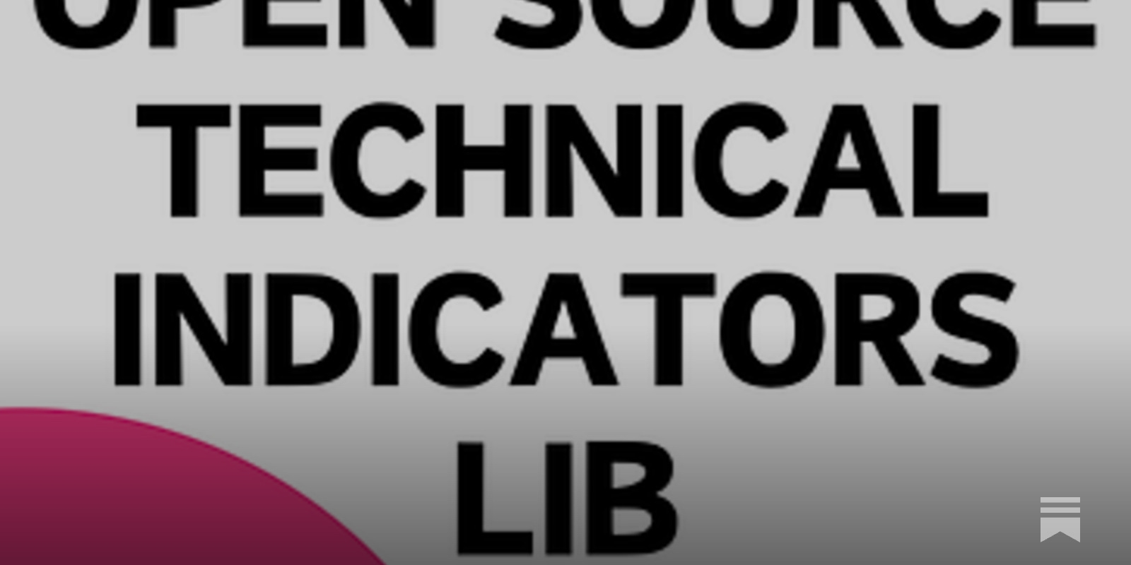 Get our Technical Indicators Library: 50+ Fast, Open-Source Tools