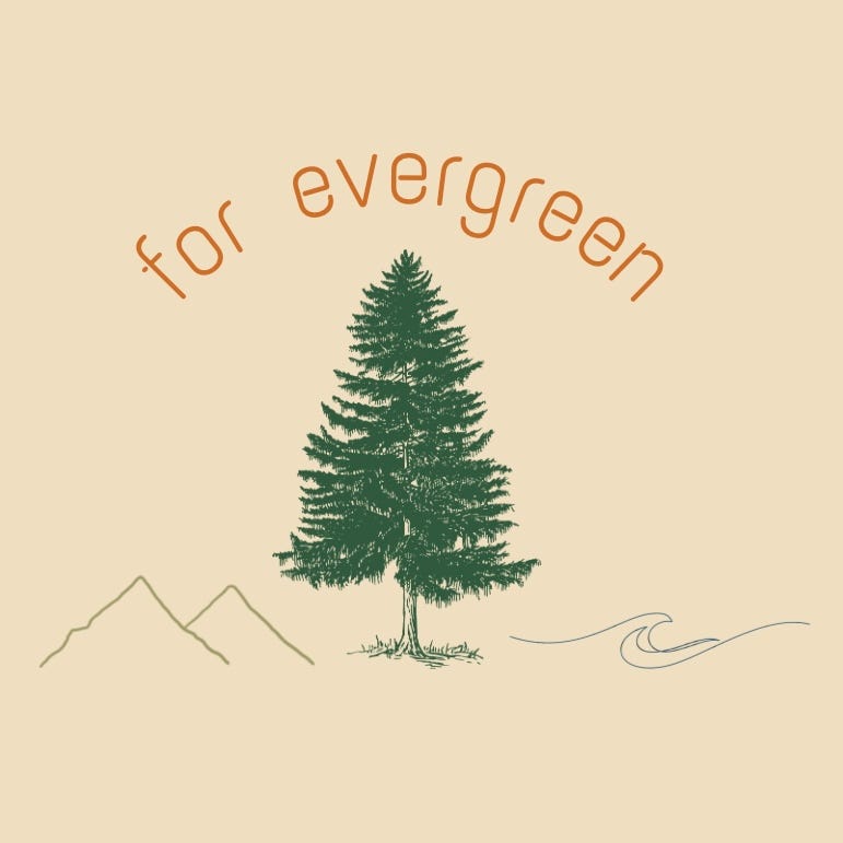 For Evergreen 