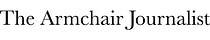 The Armchair Journalist
