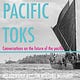 Pacific Toks