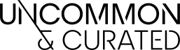 Uncommon and Curated