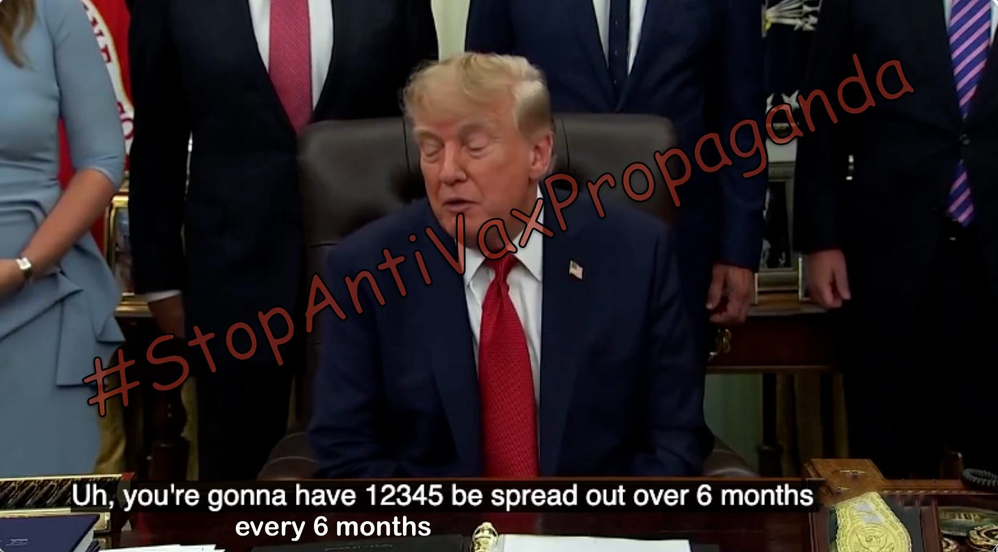 Does Donald Trump want you to get vaccines every 6 months or over 6 months? Does Donald Trump want you to get vaccines every 6 months or over 6 months?