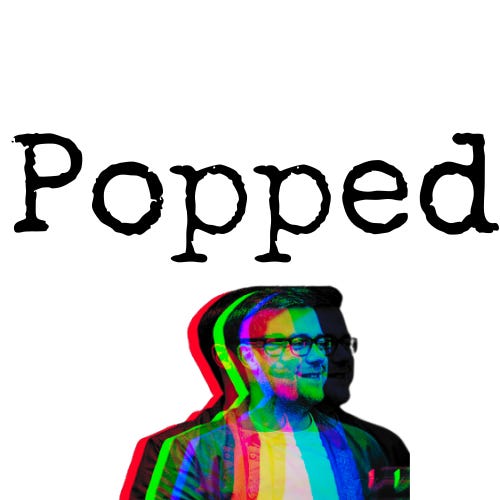 Popped