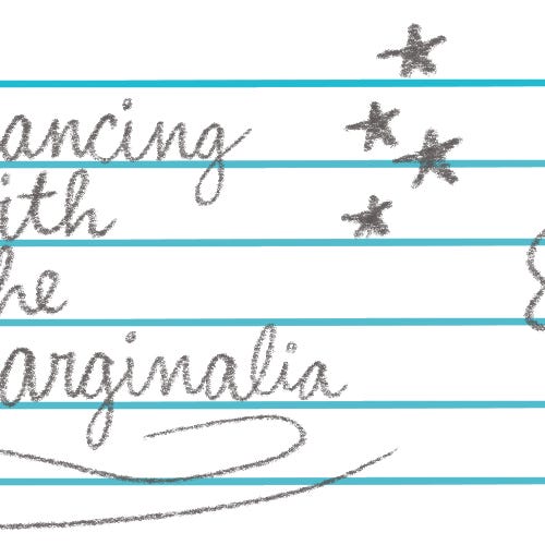 Dancing With The Marginalia