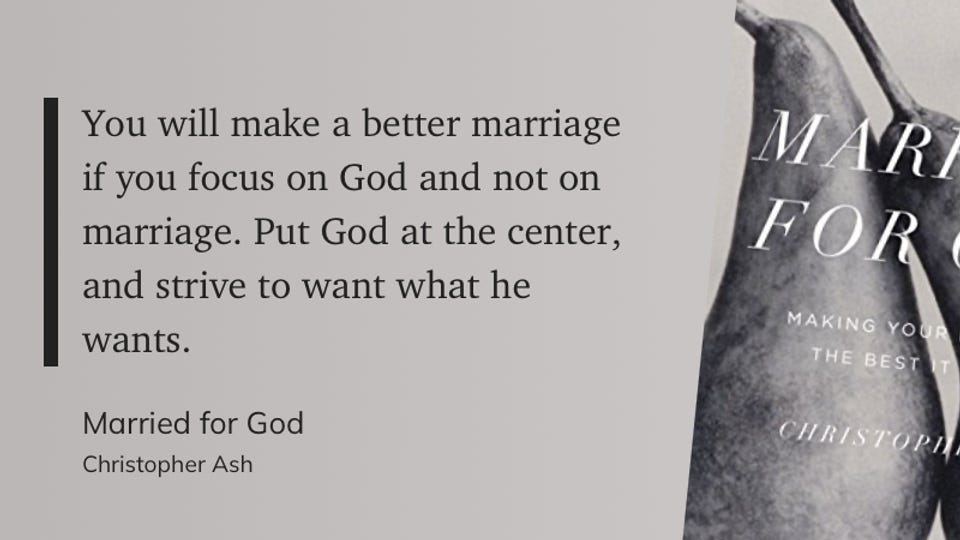 quote from married for god by Christopher Ash quote from married for god by Christopher Ash