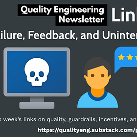 Linky #26 - Failure, feedback, and unintended outcomes