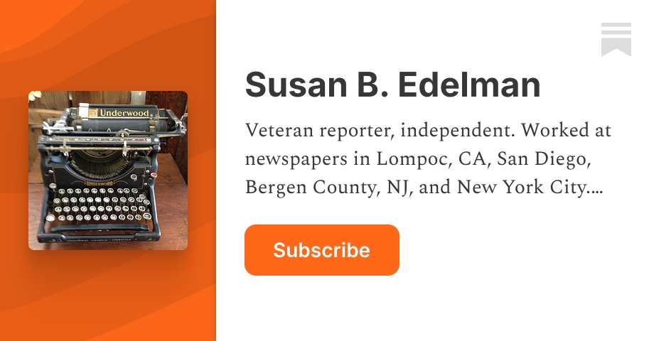 Susan B. Edelman | Substack