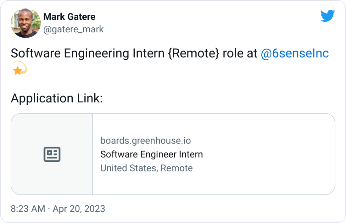 Mark Gatere @gatere_mark Software Engineering Intern {Remote} role at @6senseInc 💫 Application Link: Mark Gatere @gatere_mark Software Engineering Intern {Remote} role at @6senseInc 💫 Application Link: