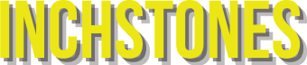INCHSTONES