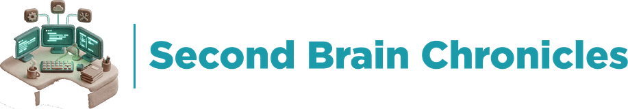 Second Brain Chronicles