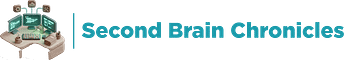 Second Brain Chronicles