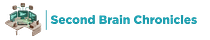 Second Brain Chronicles