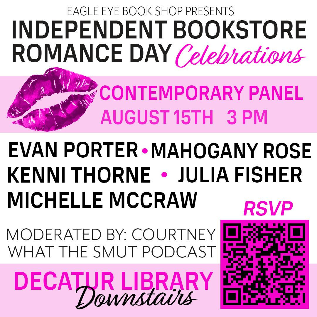 Independent Bookstore Romance Day Contemporary Romance panel, August 15, 3pm, at Decatur Library in Decatur, Georgia