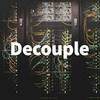 Decouple