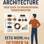 Coming Soon: Enterprise Architecture – Your Guide to Organizational Transformation