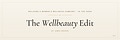 The Wellbeauty Edit
