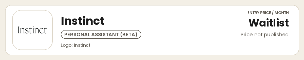Instinct logo: personal assistant in beta, waitlist, price not published Instinct logo: personal assistant in beta, waitlist, price not published
