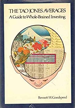 Hardcover The Tao Jones Averages: A Guide to Whole-Brained Investing Book
