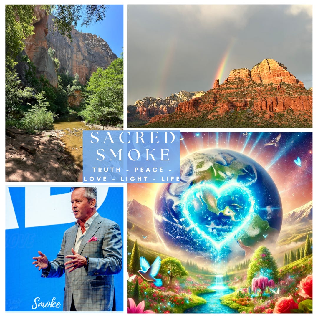Sacred Smoke: Truth, Peace, Love, Light & Life