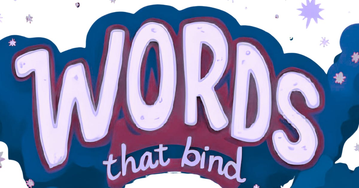 Bold stylized text reading “Words that Bind,” a playful introduction to the theme of vows and language as law.