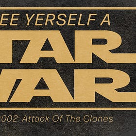 Episode #002: Attack Of The Clones