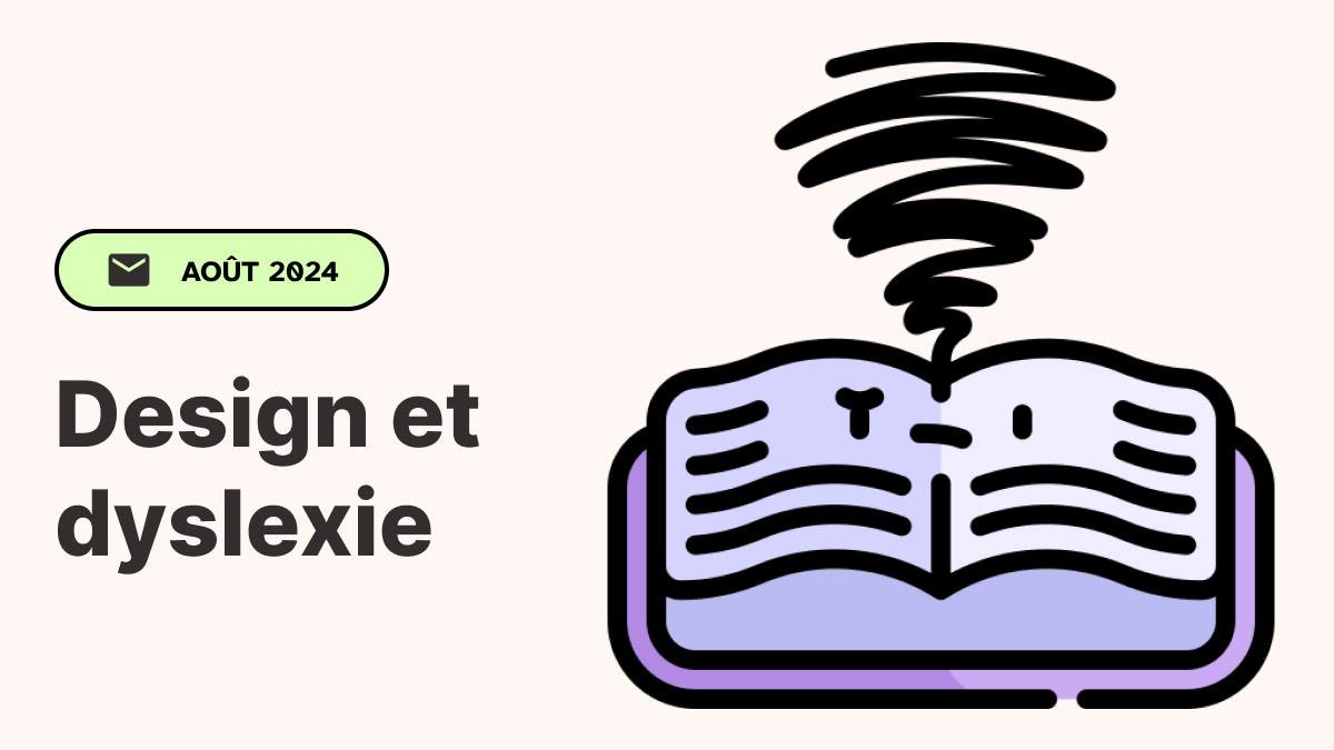 Août 2024, design et dyslexie