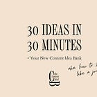 [Workshop] 30 Ideas in 30 Minutes