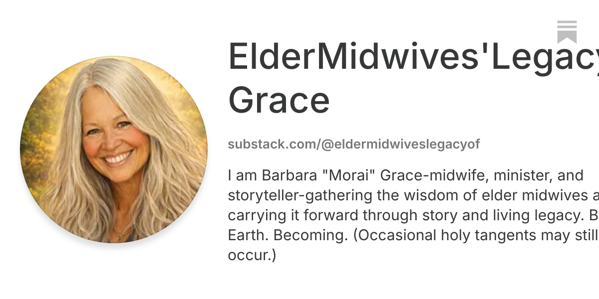 ElderMidwives'Legacyof Grace | Substack