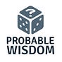 Probable Wisdom