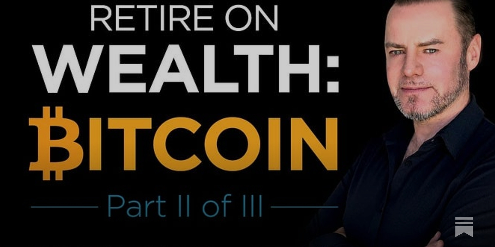 RECAP: RETIRE ON WEALTH PART II of III