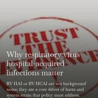 Why Respiratory Virus Hospital-acquired Infections Matter