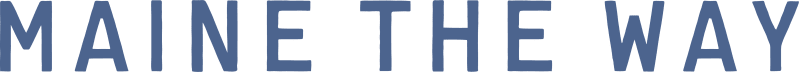Maine the Way