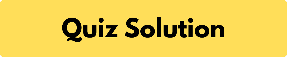 Quiz Solution Quiz Solution
