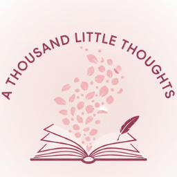 A Thousand Little Thoughts