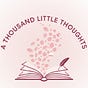 A Thousand Little Thoughts