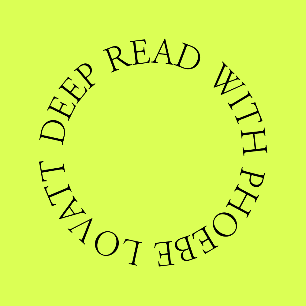 Deep Read | Phoebe Lovatt