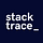 stacktrace