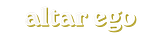 altar ego