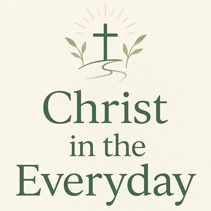 Christ in the Everyday