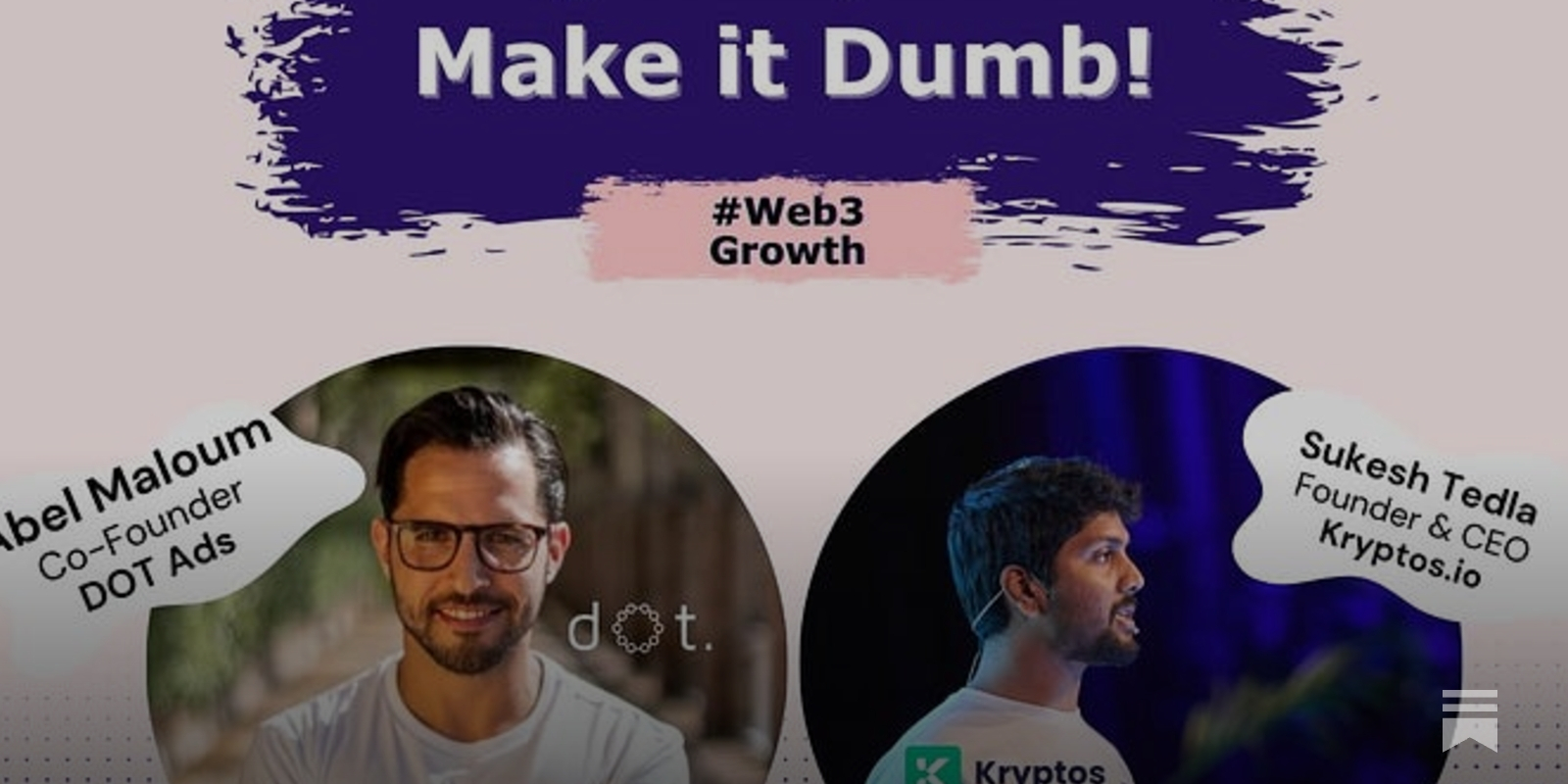 Make it Dumb, says Sukesh Founder at Kryptos.io