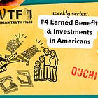 Wittman Truth Files #4: Earned Benefits & Investments in Americans