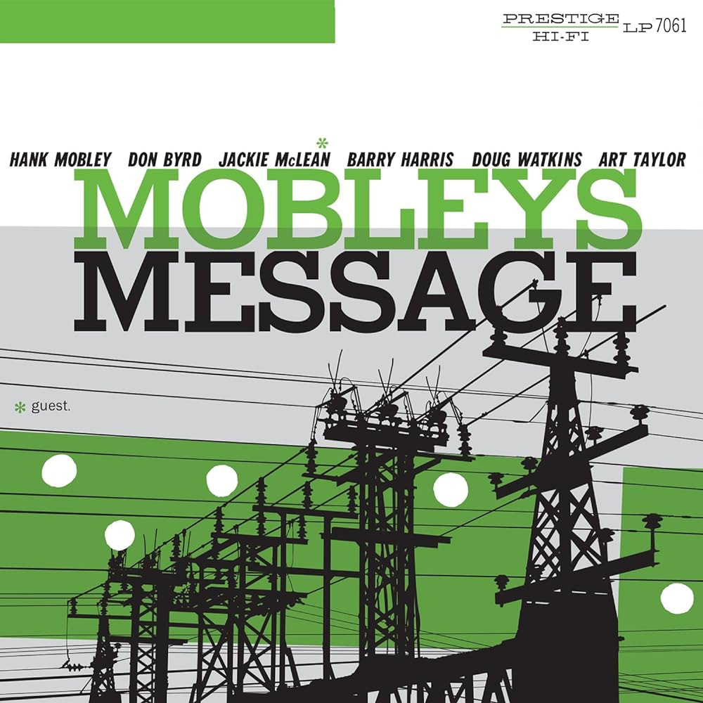 Hank Mobley Mobley’s Message Hank Mobley Mobley’s Message