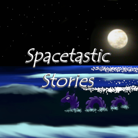 Spacetastic Stories