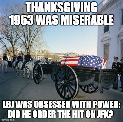 THANKSGIVING 1963 WAS MISERABLE