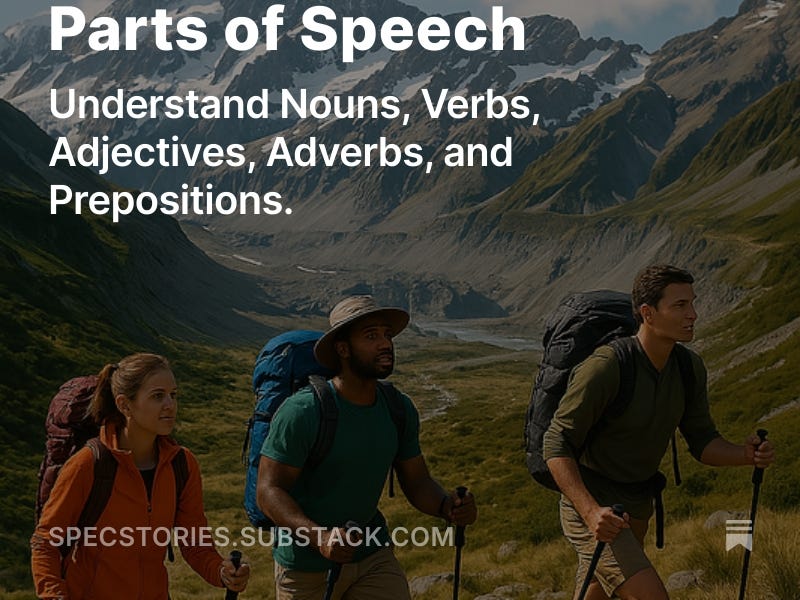 Grammar Rules! Five Essential Parts of Speech