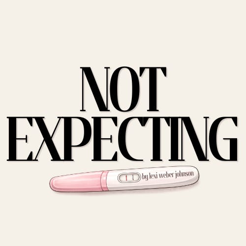 Not Expecting