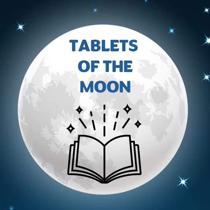 Tablets of the Moon