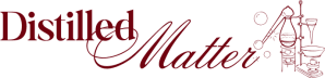 Distilled Matter